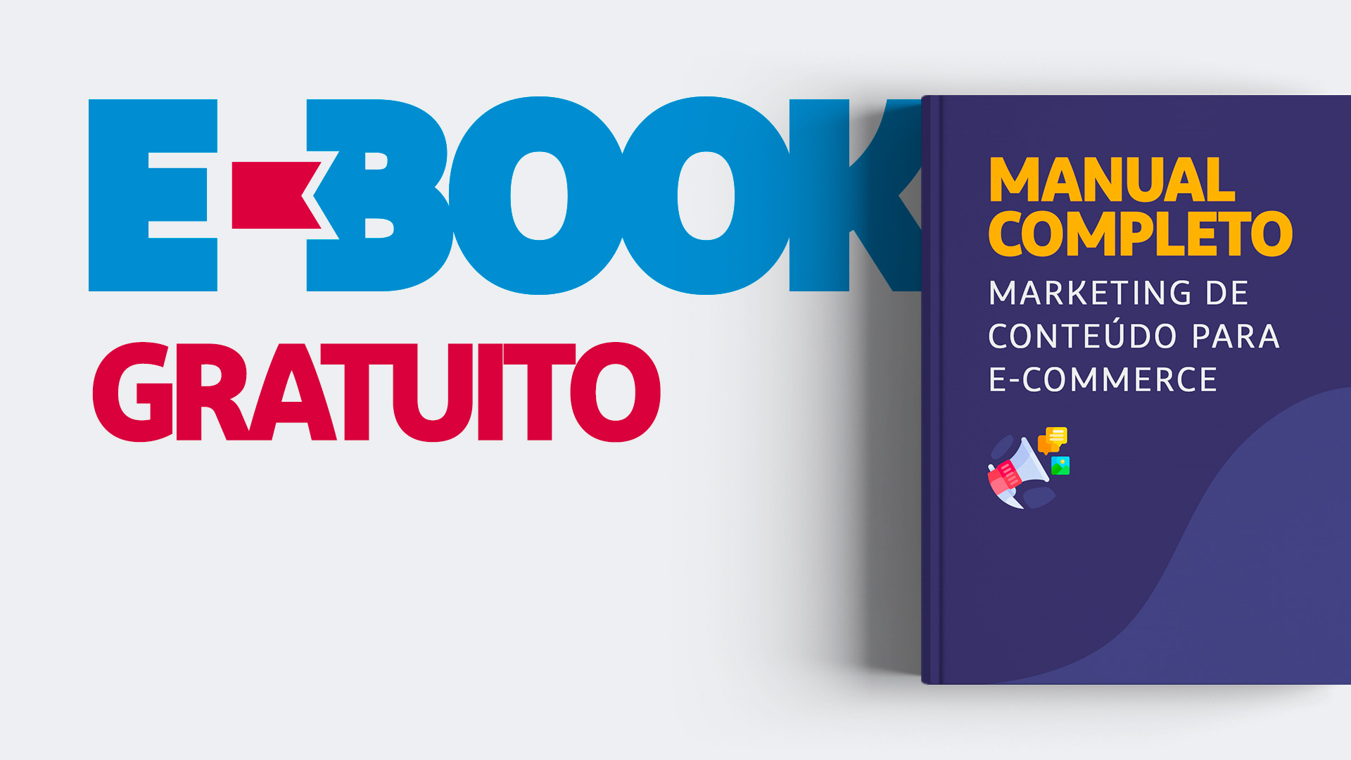 Manual completo sobre marketing de conteúdo para e-commerce