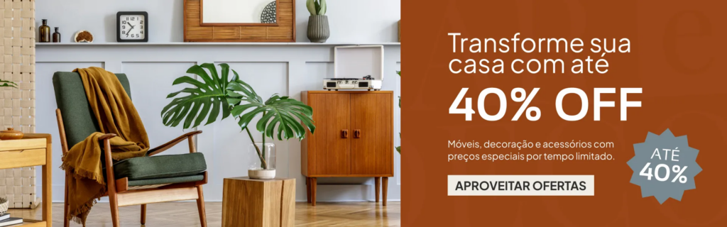 Banner promoção até 40% off em móveis e decoração, com sala decorada em estilo retrô
