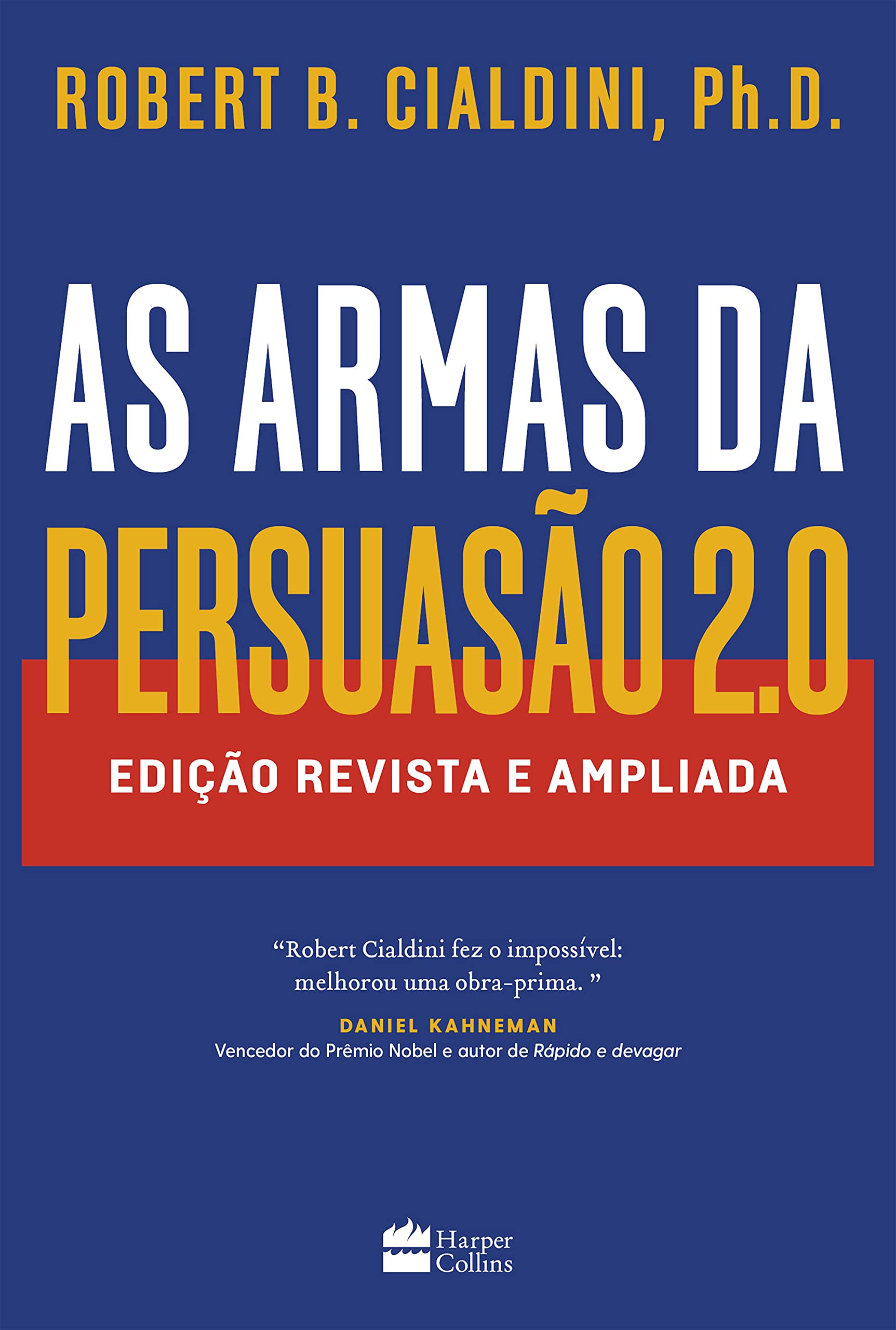 As Armas da Persuasão 2.0 – Robert Cialdini