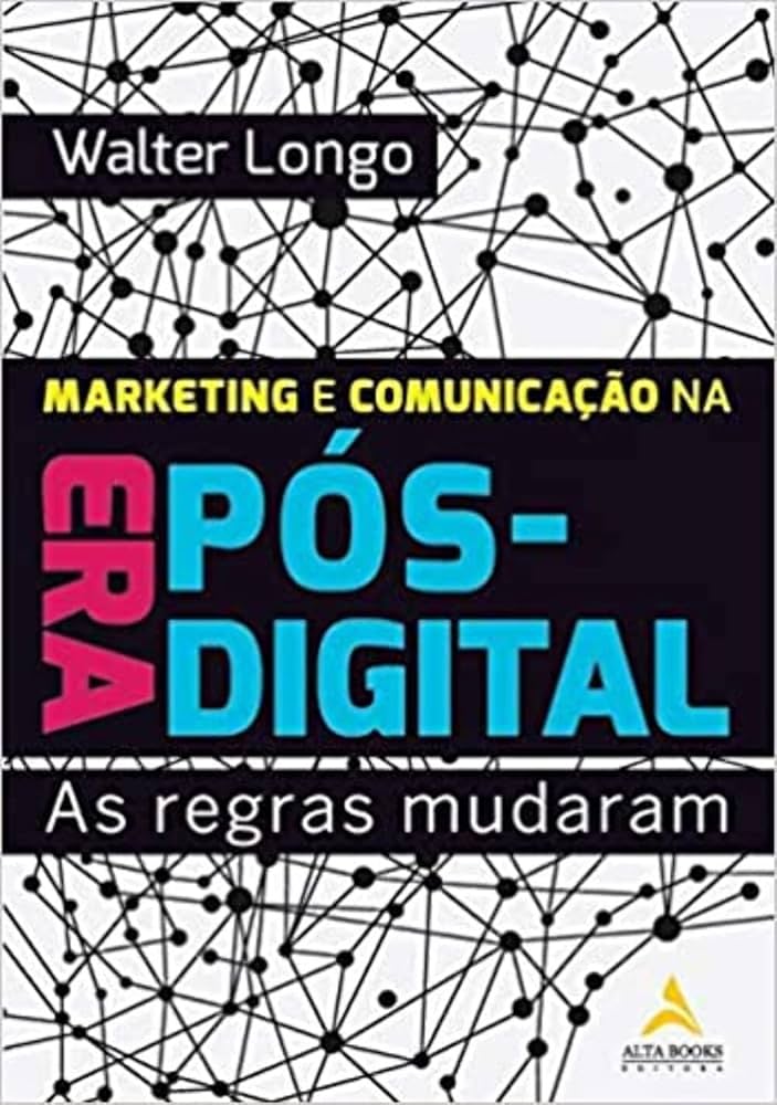 Marketing e comunicação na era pós-digital
