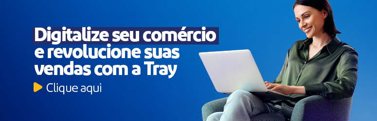 Digitalize seu comércio com a Tray